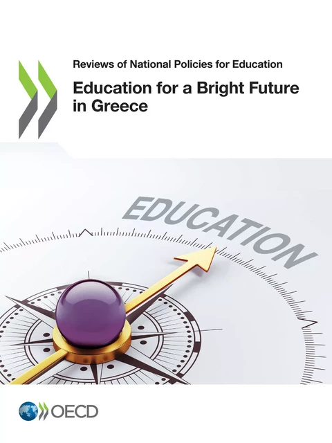 Education for a Bright Future in Greece -  Collectif - OECD