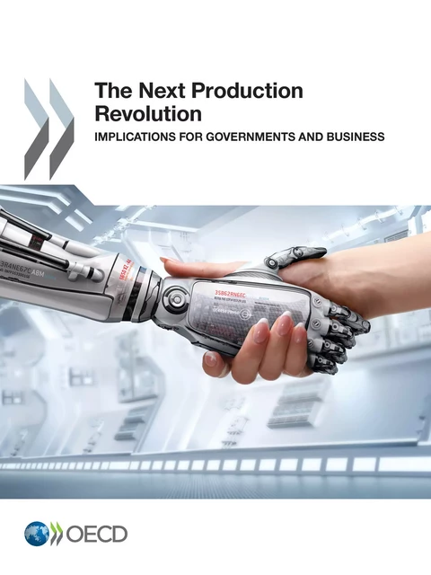 The Next Production Revolution -  Collectif - OECD