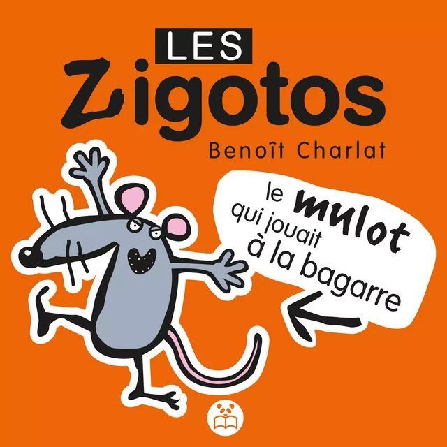 Le mulot qui jouait à la bagarre - Benoît Charlat - Éditions Panda