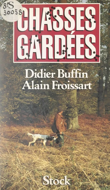 Chasses gardées - Didier Buffin, Alain Froissart - Stock (réédition numérique FeniXX)