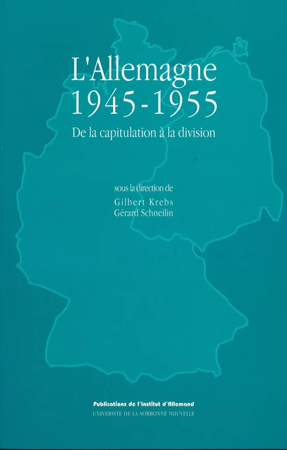 L'Allemagne 1945-1955. De la capitulation à la division -  - Presses Sorbonne Nouvelle via OpenEdition