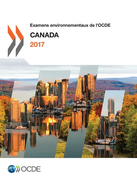 Examens environnementaux de l'OCDE : Canada 2017 -  Collectif - OECD