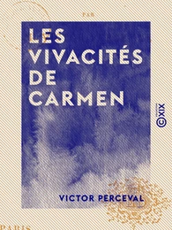 Les Vivacités de Carmen