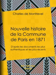 Nouvelle histoire de la Commune de Paris en 1871