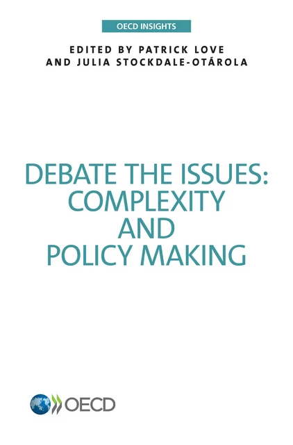 Debate the Issues: Complexity and Policy making -  Collectif - OECD