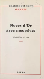 Noces d'or avec mes rêves