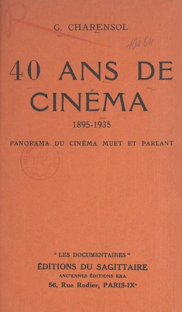 40 ans de cinéma, 1895-1935 - Georges Charensol - (Grasset) réédition numérique FeniXX