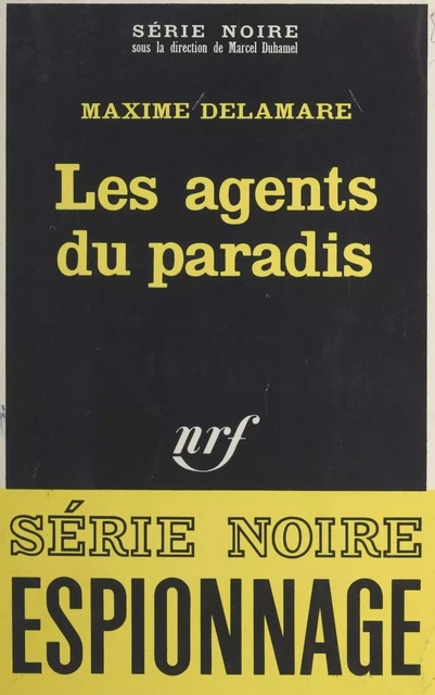 Les agents du paradis - Maxime Delamare - Gallimard (réédition numérique FeniXX)