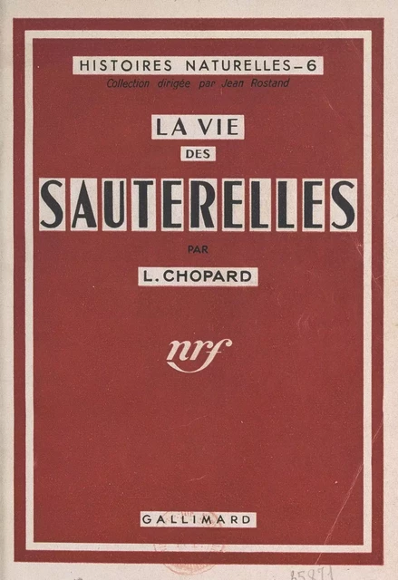 La vie des sauterelles - Lucien Chopard - Gallimard (réédition numérique FeniXX)