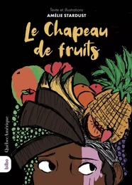 Le Chapeau de fruits