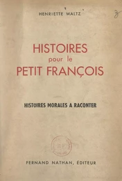 Histoires pour le petit François