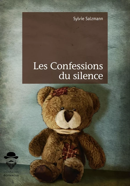 Les Confessions du silence - Sylvie Salzmann - Société des écrivains