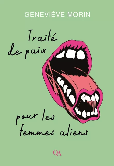 Traité de paix pour les femmes aliens - Geneviève Morin - Québec Amérique