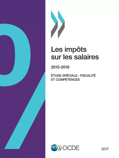 Les impôts sur les salaires 2017 -  Collectif - OECD