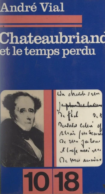 Chateaubriand et le temps perdu - André-Marc Vial - (Julliard) réédition numérique FeniXX