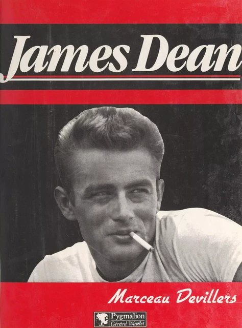 James Dean - Marceau Devillers - Pygmalion (réédition numérique FeniXX) 