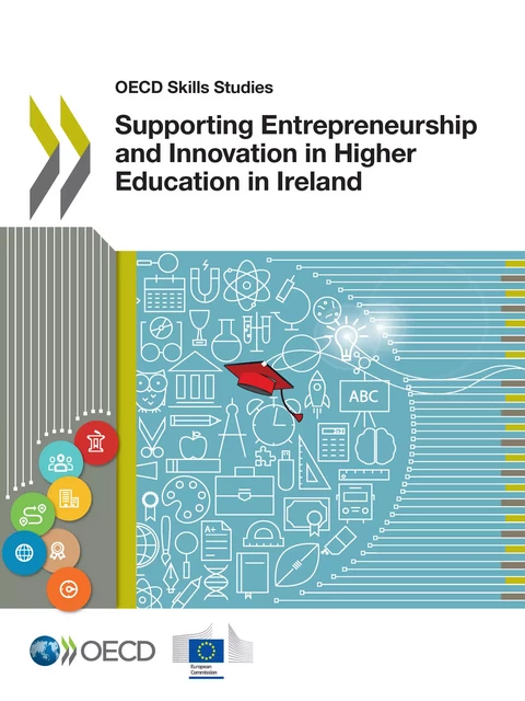 Supporting Entrepreneurship and Innovation in Higher Education in Ireland -  Collectif - OECD