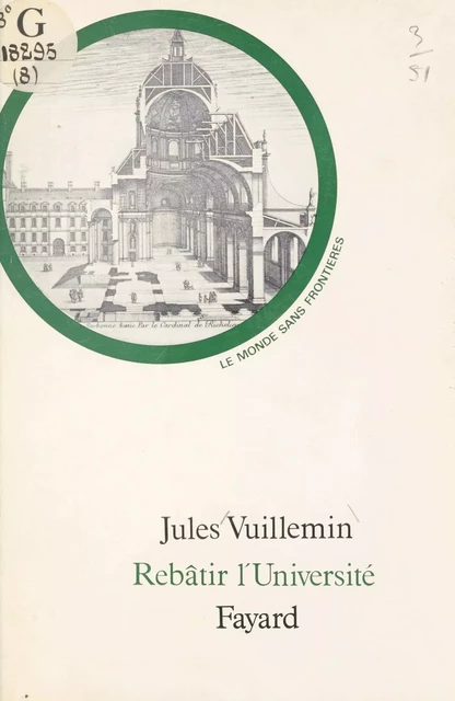 Rebâtir l'université - Jules Vuillemin - (Fayard) réédition numérique FeniXX