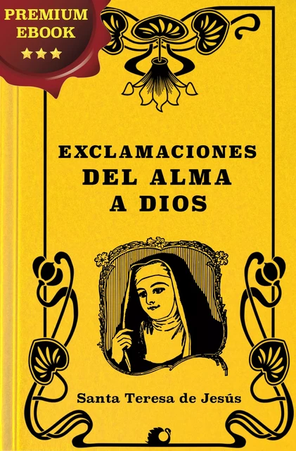 Exclamaciones del alma a Dios - Santa Teresa de Jesús - Alicia Éditions