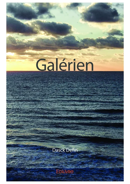 Galérien - Dasck Defin - Editions Edilivre