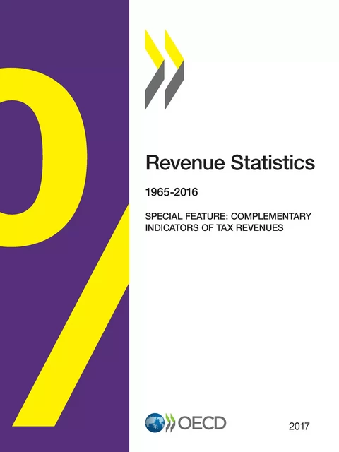 Revenue Statistics: 1965-2016 -  Collectif - OECD