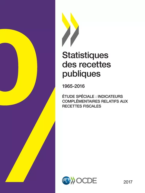 Statistiques des recettes publiques : 1965-2016 -  Collectif - OECD