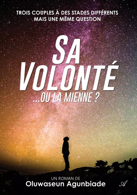 Sa volonté… ou la mienne ? - Oluwaseun Agunbiade - Atramenta