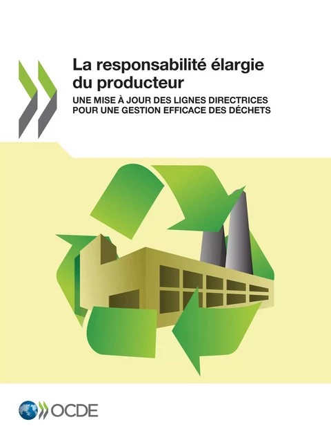 La responsabilité élargie du producteur -  Collectif - OECD