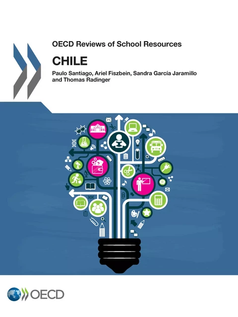 OECD Reviews of School Resources: Chile 2017 -  Collectif - OECD