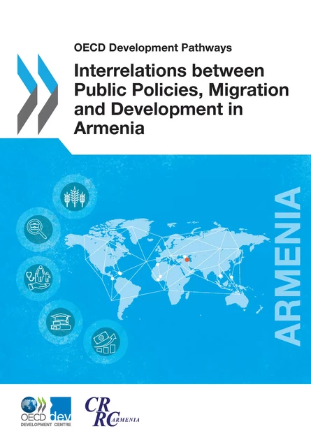 Interrelations between Public Policies, Migration and Development in Armenia -  Collectif - OECD