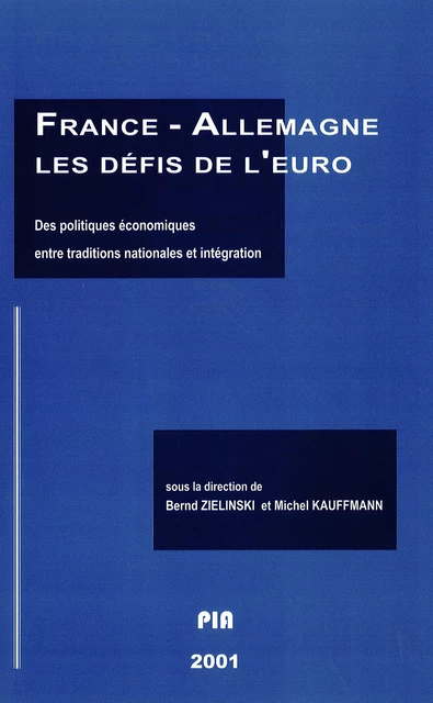 France-Allemagne. Les défis de l'euro. Des politiques économiques entre traditions nationales et intégration -  - Presses Sorbonne Nouvelle via OpenEdition