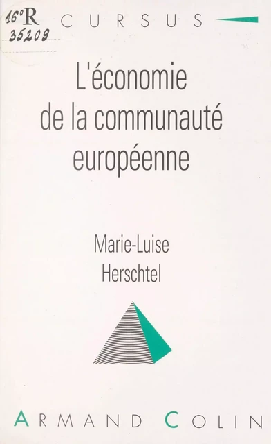 L'économie de la Communauté européenne - Marie-Luise Herschtel - Armand Colin (réédition numérique FeniXX)