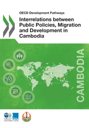 Interrelations between Public Policies, Migration and Development in Cambodia