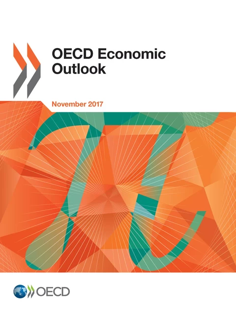 OECD Economic Outlook, Volume 2017 Issue 2 -  Collectif - OECD