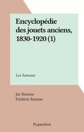 Encyclopédie des jouets anciens, 1830-1920 (1)