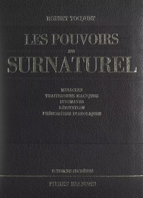 Les pouvoirs du surnaturel - Robert Tocquet - (Belfond) réédition numérique FeniXX