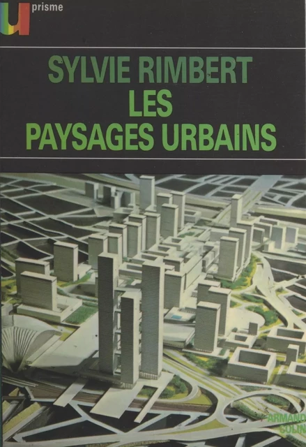 Les paysages urbains - Sylvie Rimbert - Armand Colin (réédition numérique FeniXX)