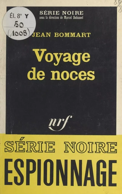 Voyage de noces - Jean Bommart - Gallimard (réédition numérique FeniXX)