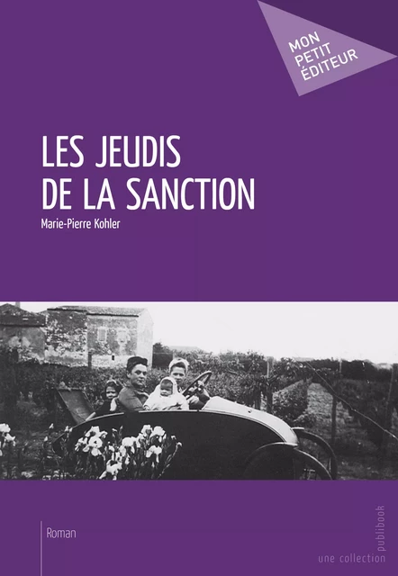 Les Jeudis de la sanction - Marie-Pierre Kohler - Mon Petit Editeur