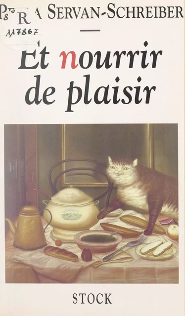 Et nourrir de plaisir - Perla Servan-Schreiber - (Stock) réédition numérique FeniXX