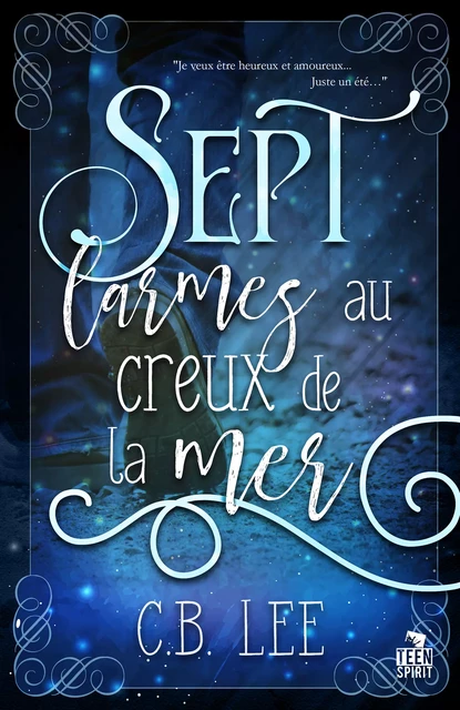 Sept larmes au creux de la mer - C.B. Lee - Teen Spirit