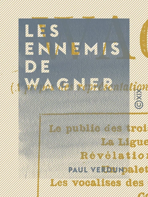 Les Ennemis de Wagner - Paul Verdun - Collection XIX