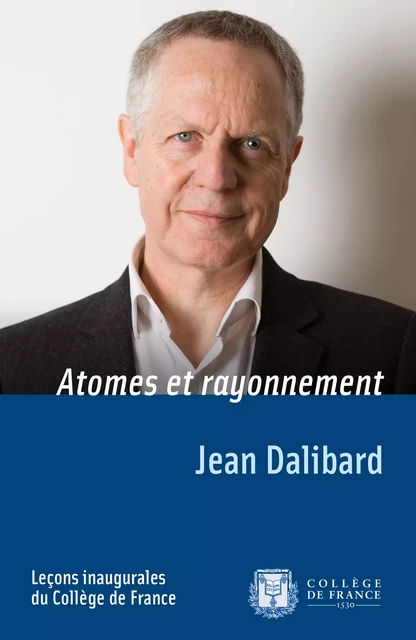 Atomes et rayonnement - Jean Dalibard - Fayard