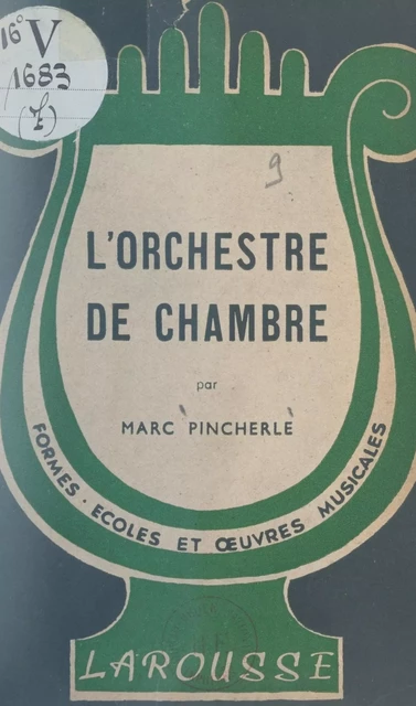 L'orchestre de chambre - Marc Pincherle - (Larousse) réédition numérique FeniXX