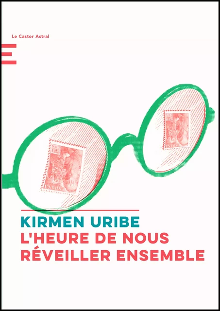 L'heure de nous réveiller ensemble - Kirmen Uribe - Le Castor Astral éditeur