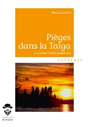 Pièges dans la Taïga