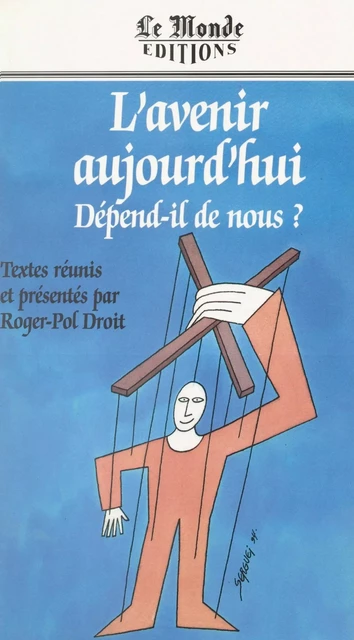 L'avenir aujourd'hui dépend-il de nous ? -  Collectif - (Marabout) réédition numérique FeniXX