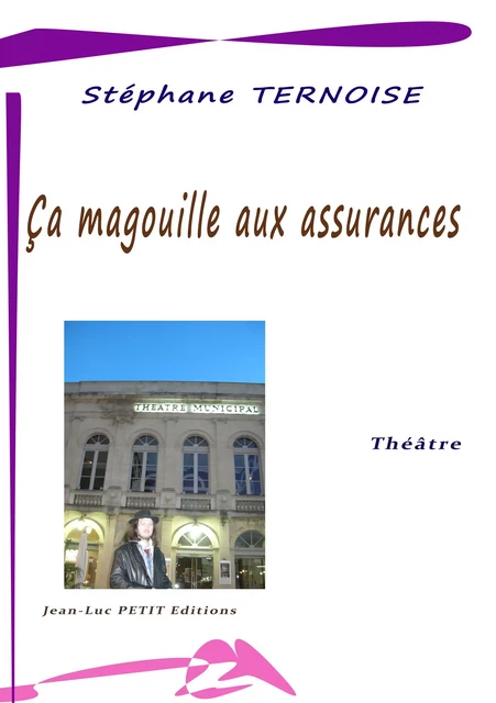 Ça magouille aux assurances - Stéphane Ternoise - Jean-Luc PETIT Editions