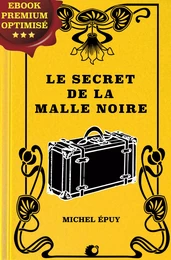 Le secret de la Malle noire