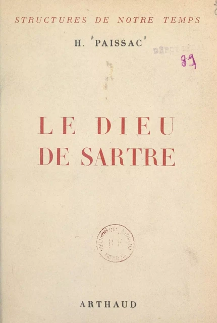 Le Dieu de Sartre - Hyacinthe Paissac - Arthaud (réédition numérique FeniXX) 